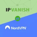 IPVanish vs NordVPN 2024 – Which VPN is Better at Shielding your Privacy?