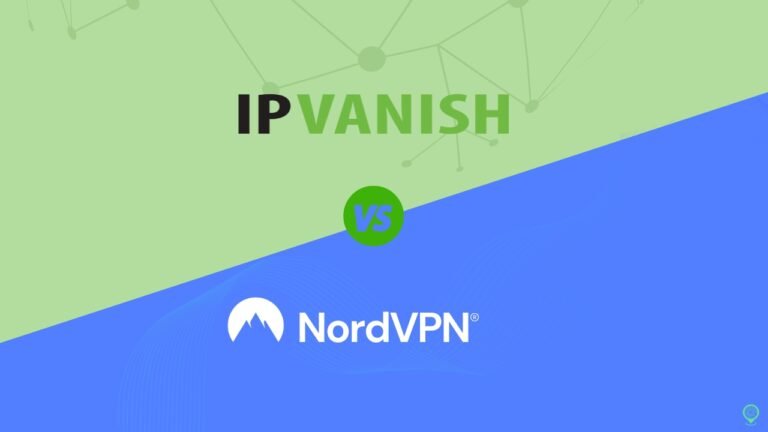 IPVanish vs NordVPN 2024 – Which VPN is Better at Shielding your Privacy?